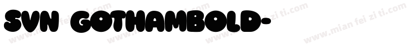 svn gothambold字体转换